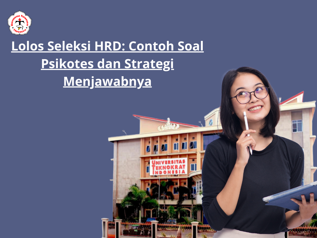 Lolos Seleksi HRD: Contoh Soal Psikotes dan Strategi Menjawabnya