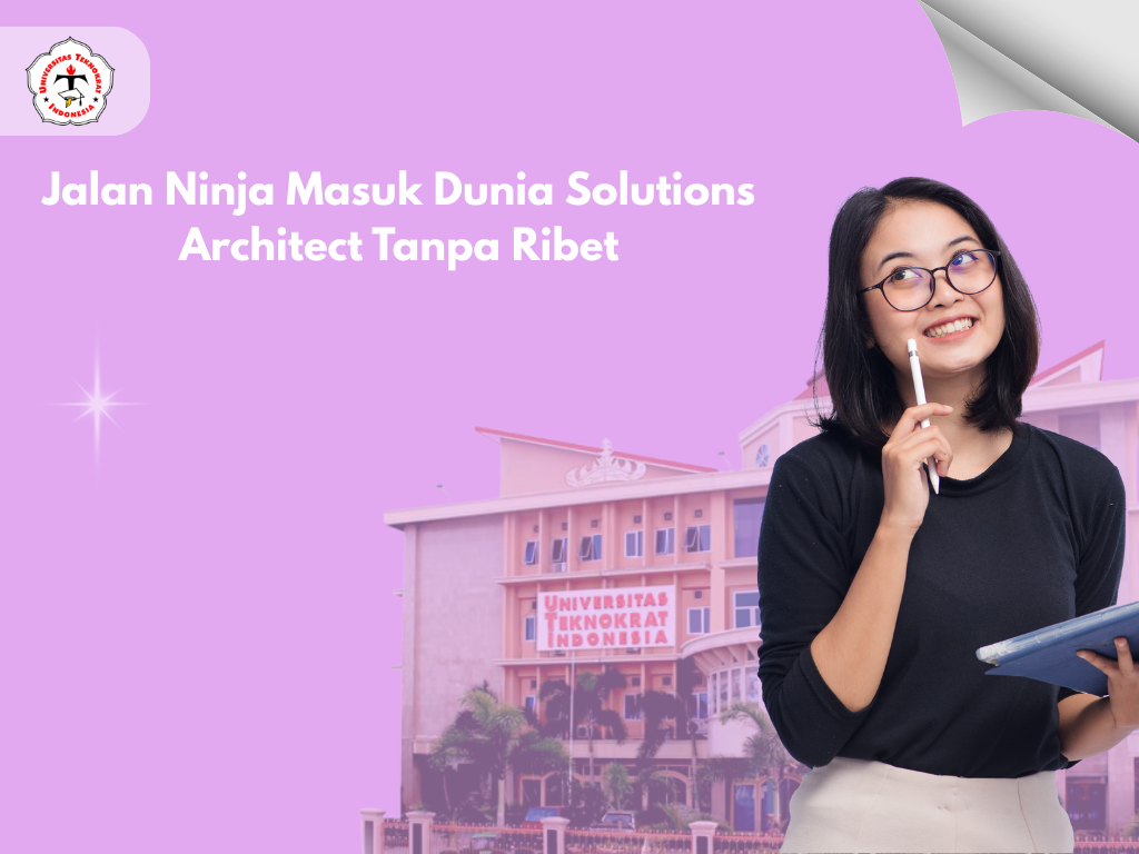 Jalan Ninja Masuk Dunia Solutions Architect Tanpa Ribet