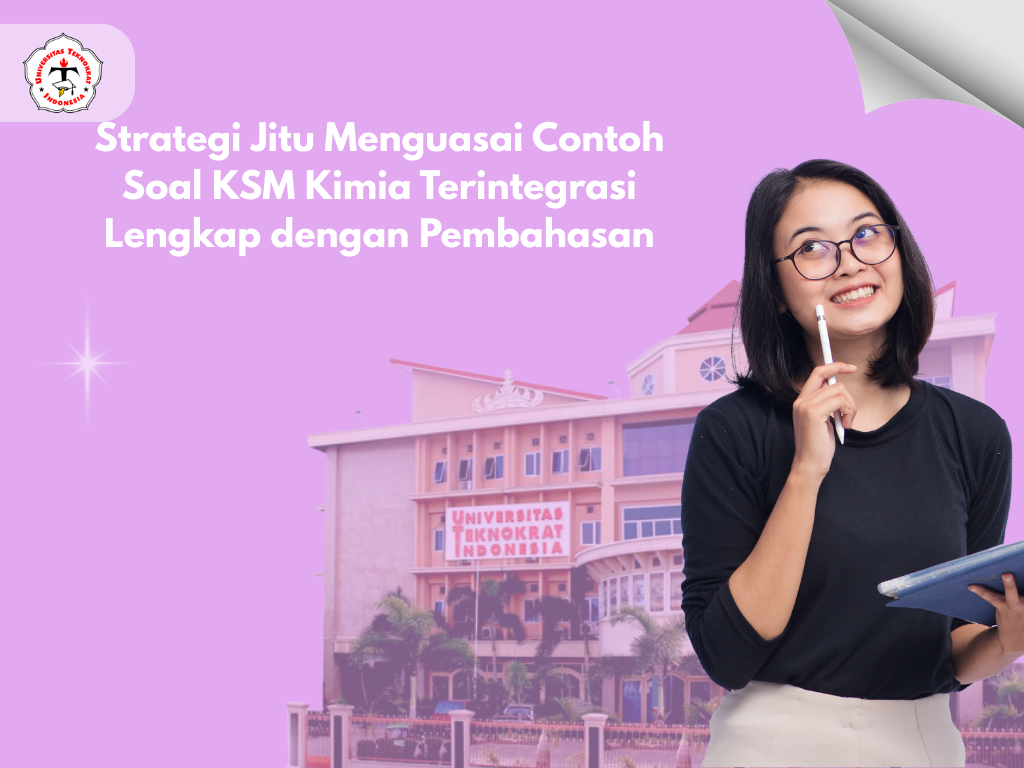 Strategi Jitu Menguasai Contoh Soal KSM Kimia Terintegrasi Lengkap dengan Pembahasan