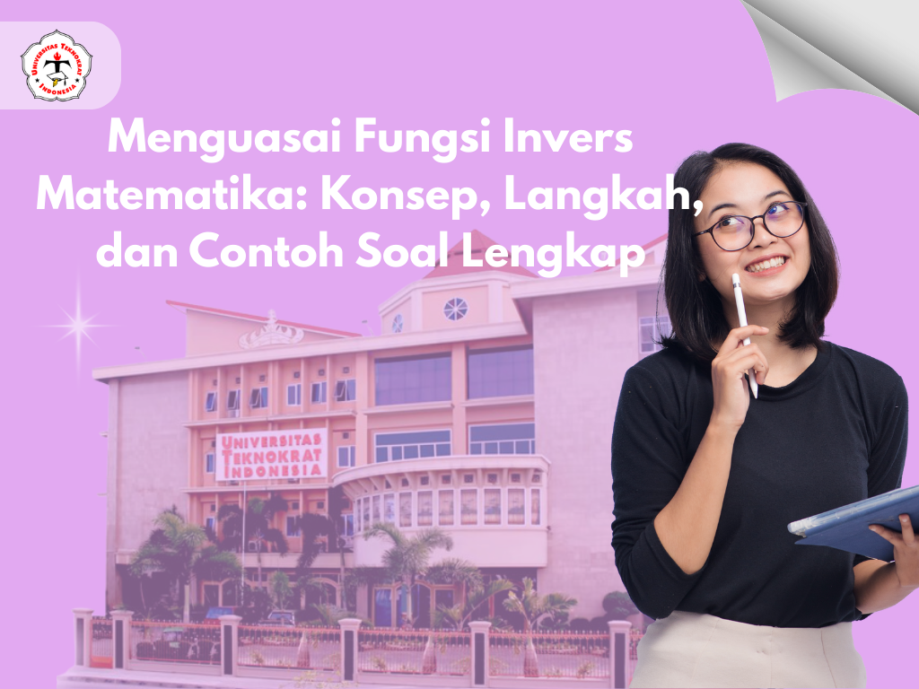 Menguasai Fungsi Invers Matematika Konsep, Langkah, dan Contoh Soal ...