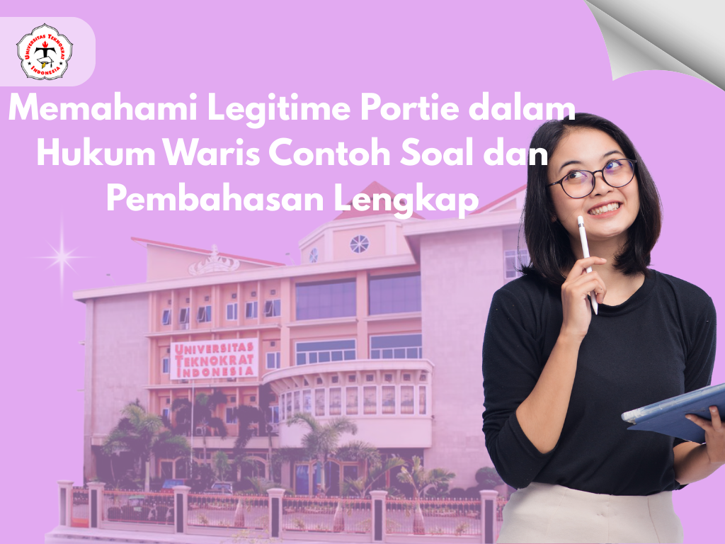 Memahami Legitime Portie dalam Hukum Waris Contoh Soal dan Pembahasan Lengkap