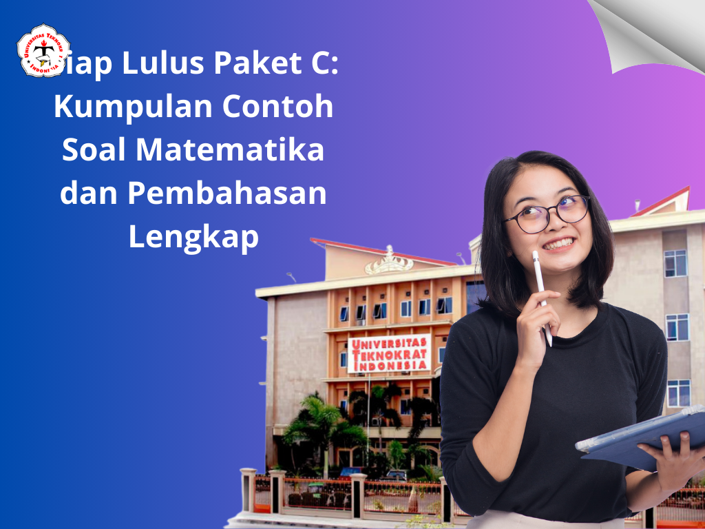 Siap Lulus Paket C: Kumpulan Contoh Soal Matematika dan Pembahasan Lengkap