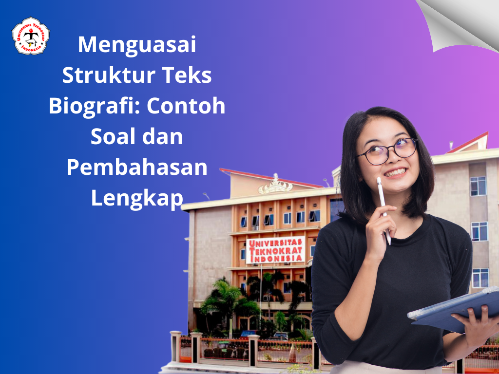 Menguasai Struktur Teks Biografi: Contoh Soal dan Pembahasan Lengkap