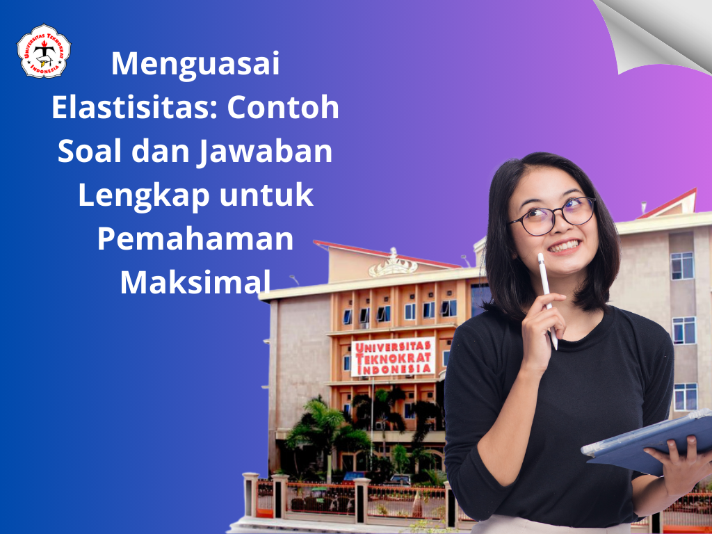 Menguasai Elastisitas: Contoh Soal dan Jawaban Lengkap untuk Pemahaman Maksimal