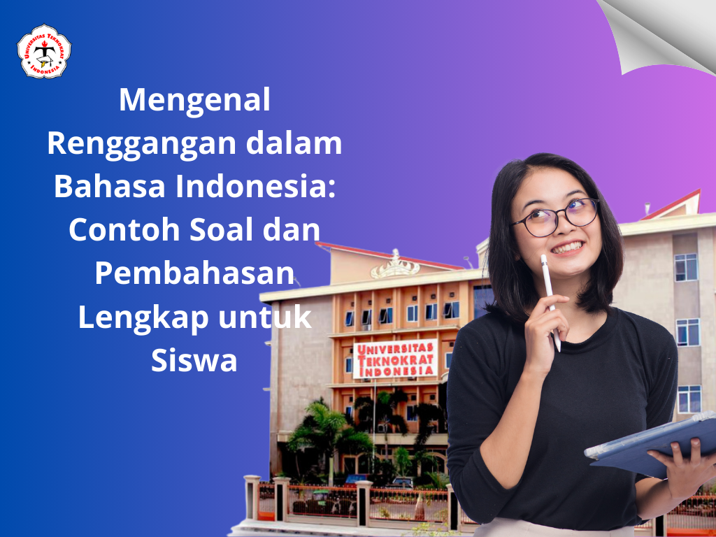 Mengenal Renggangan dalam Bahasa Indonesia: Contoh Soal dan Pembahasan Lengkap untuk Siswa