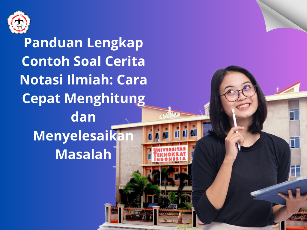 Panduan Lengkap Contoh Soal Cerita Notasi Ilmiah: Cara Cepat Menghitung dan Menyelesaikan Masalah