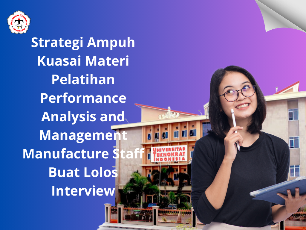 Strategi Ampuh Kuasai Materi Pelatihan Performance Analysis and Management Manufacture Staff Buat Lolos Interview