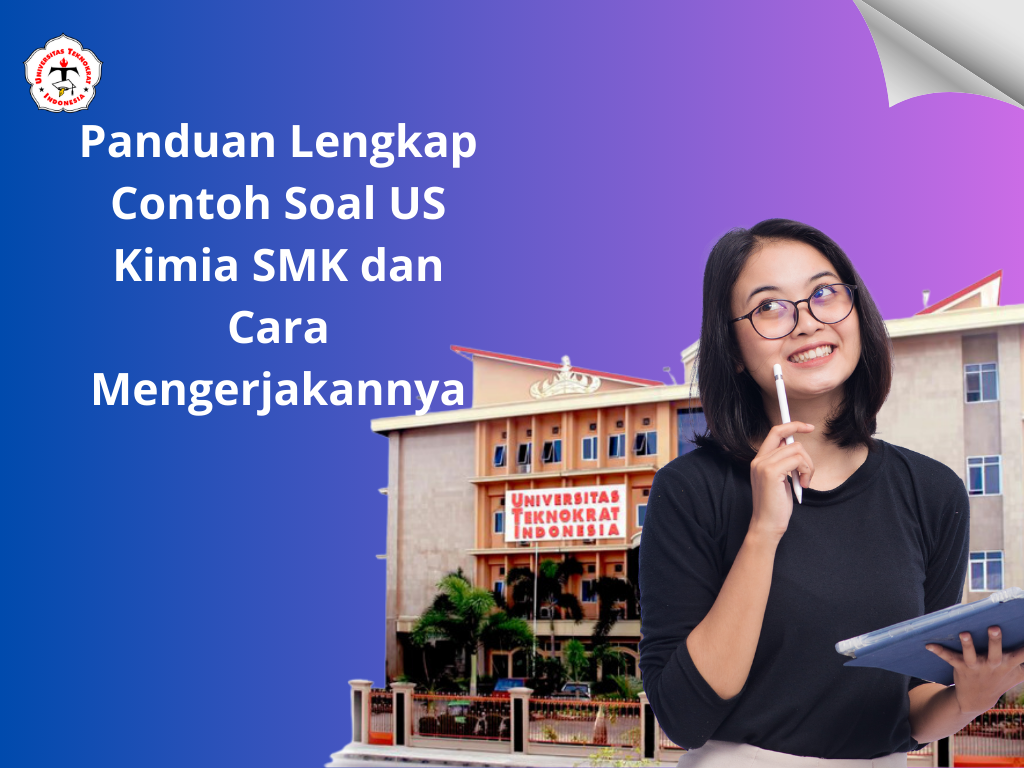 Panduan Lengkap Contoh Soal US Kimia SMK dan Cara Mengerjakannya