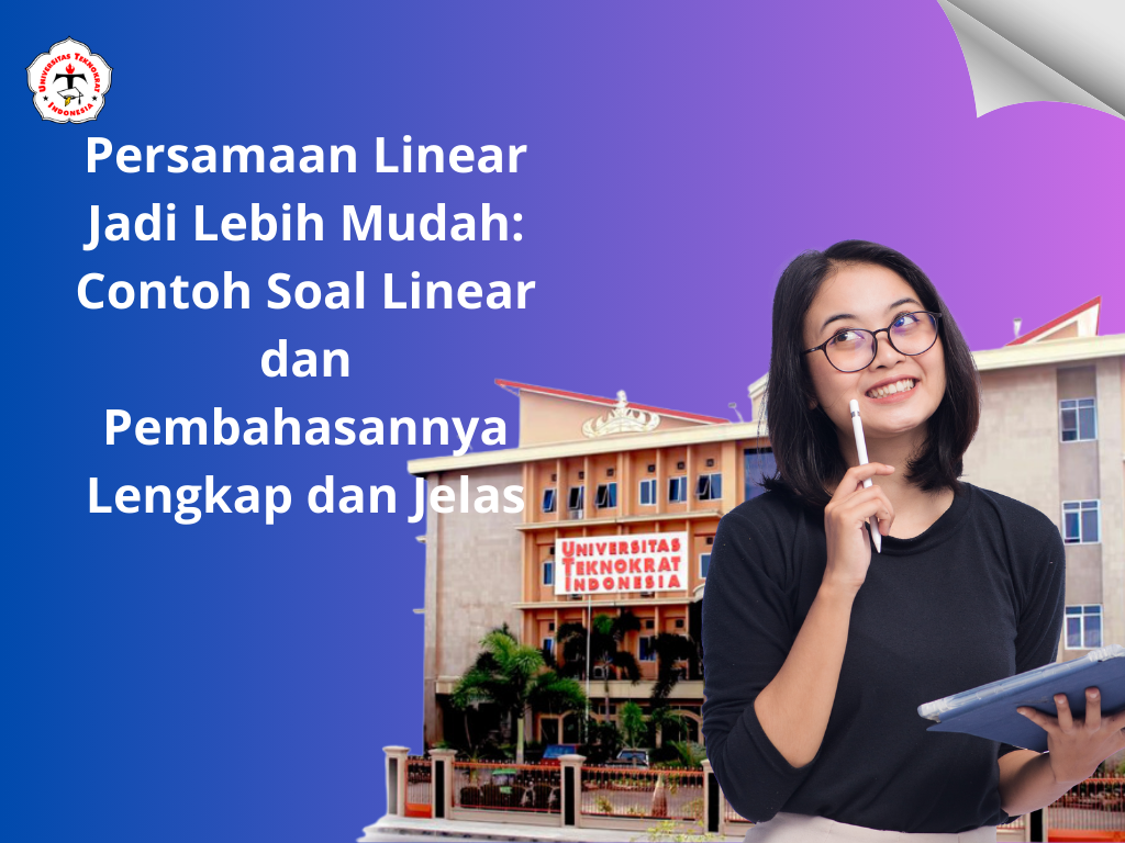 Persamaan Linear Jadi Lebih Mudah: Contoh Soal Linear dan Pembahasannya Lengkap dan Jelas