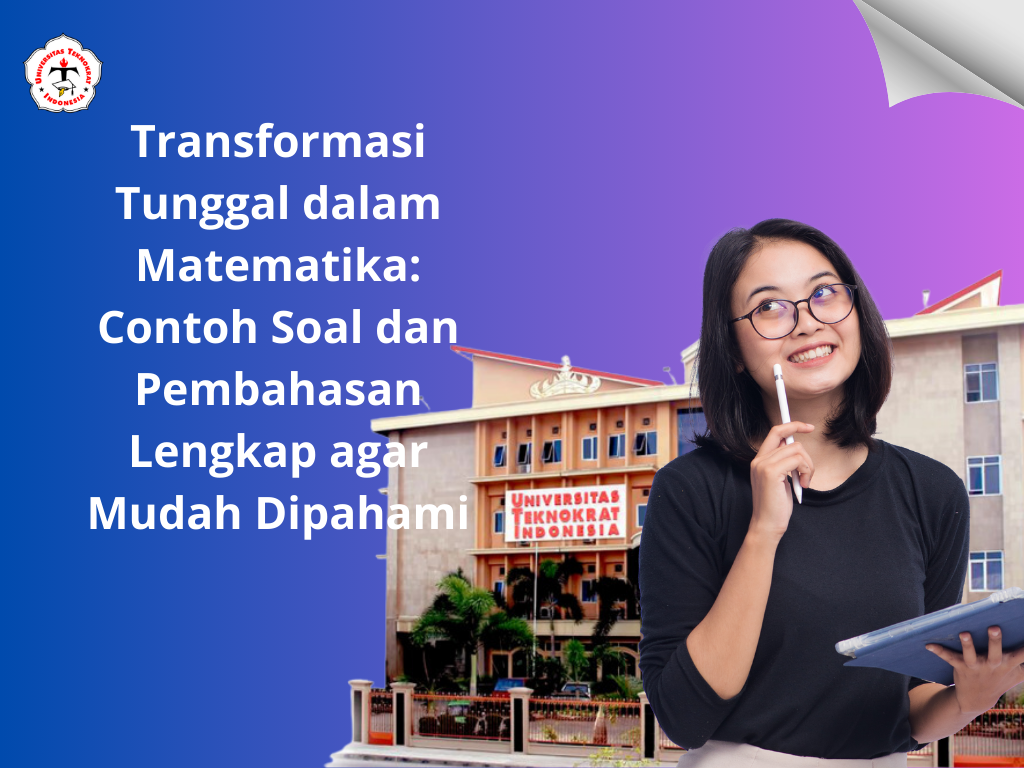 Transformasi Tunggal dalam Matematika: Contoh Soal dan Pembahasan Lengkap agar Mudah Dipahami