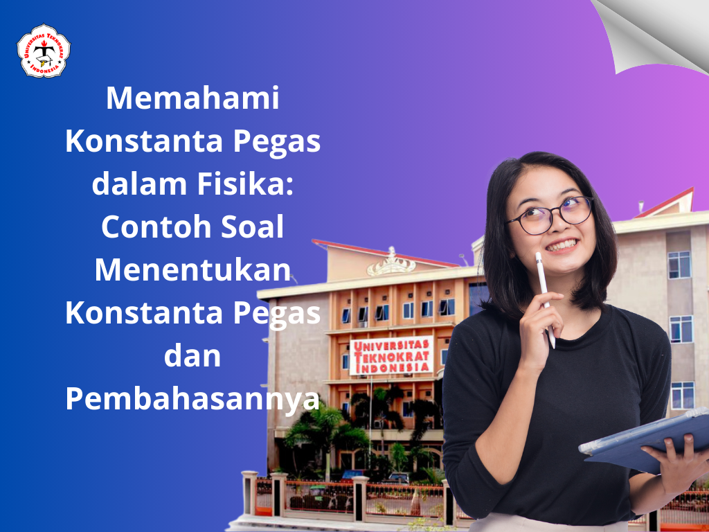 Memahami Konstanta Pegas dalam Fisika: Contoh Soal Menentukan Konstanta Pegas dan Pembahasannya