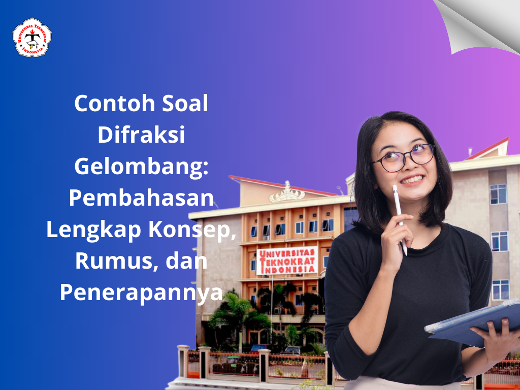 Contoh Soal Difraksi Gelombang: Pembahasan Lengkap Konsep, Rumus, dan Penerapannya
