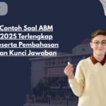 Contoh Soal ABM 2025 Terlengkap Beserta Pembahasan dan Kunci Jawaban