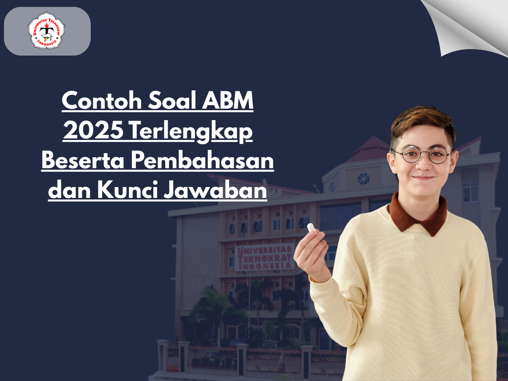 Contoh Soal ABM 2025 Terlengkap Beserta Pembahasan dan Kunci Jawaban