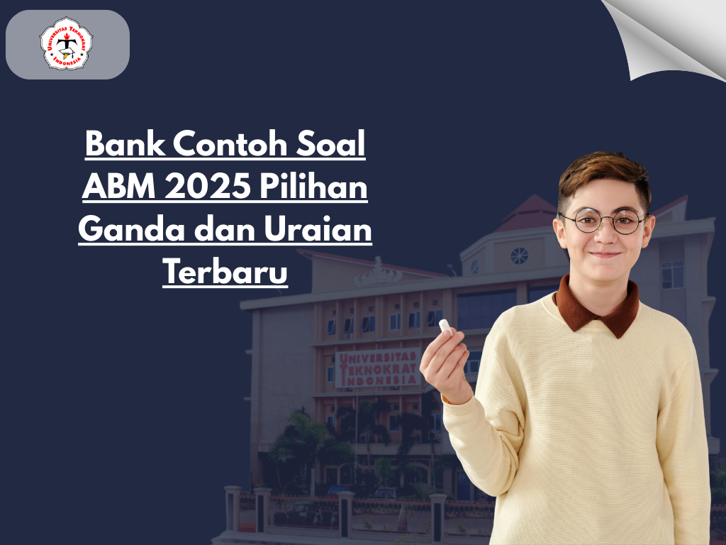 Bank Contoh Soal ABM 2025 Pilihan Ganda dan Uraian Terbaru