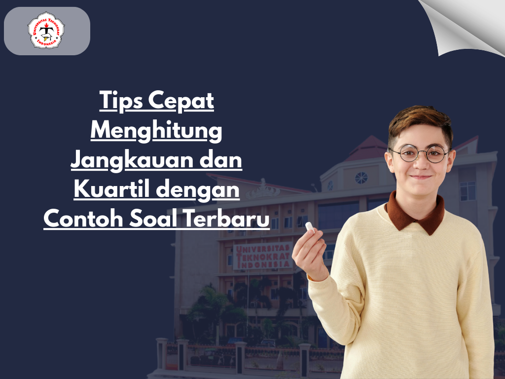 Tips Cepat Menghitung Jangkauan dan Kuartil dengan Contoh Soal Terbaru