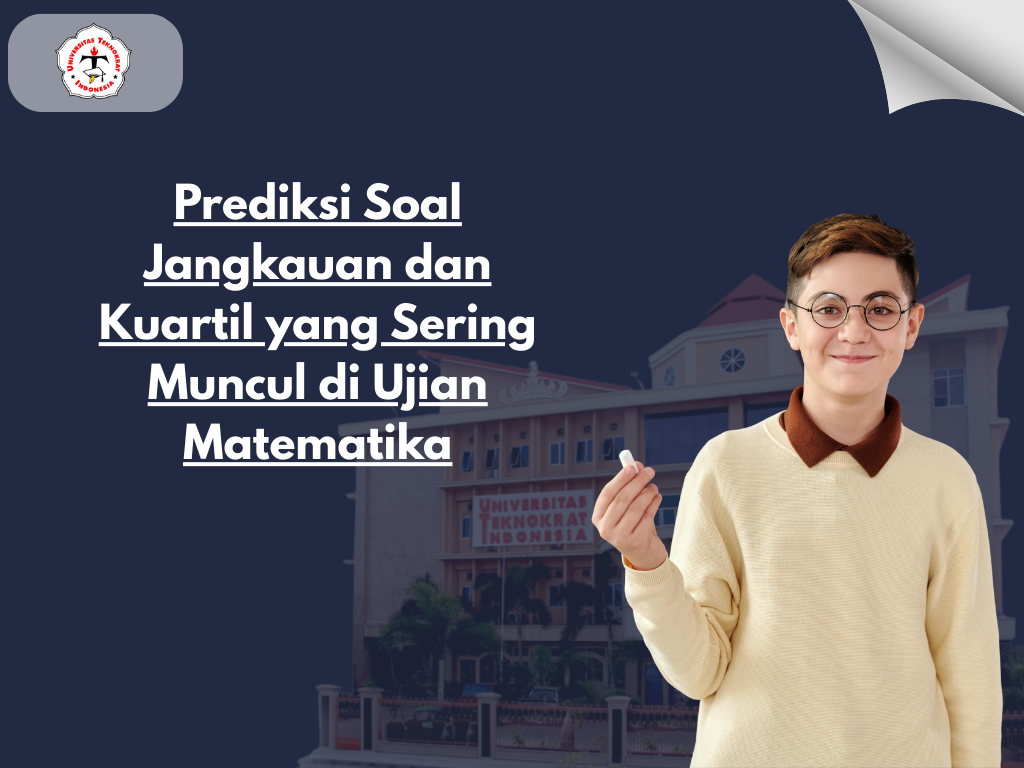 Prediksi Soal Jangkauan dan Kuartil yang Sering Muncul di Ujian Matematika