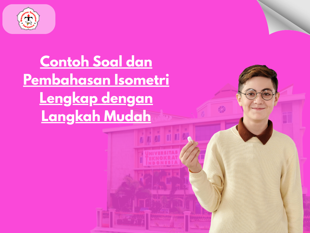 Contoh Soal dan Pembahasan Isometri Lengkap dengan Langkah Mudah