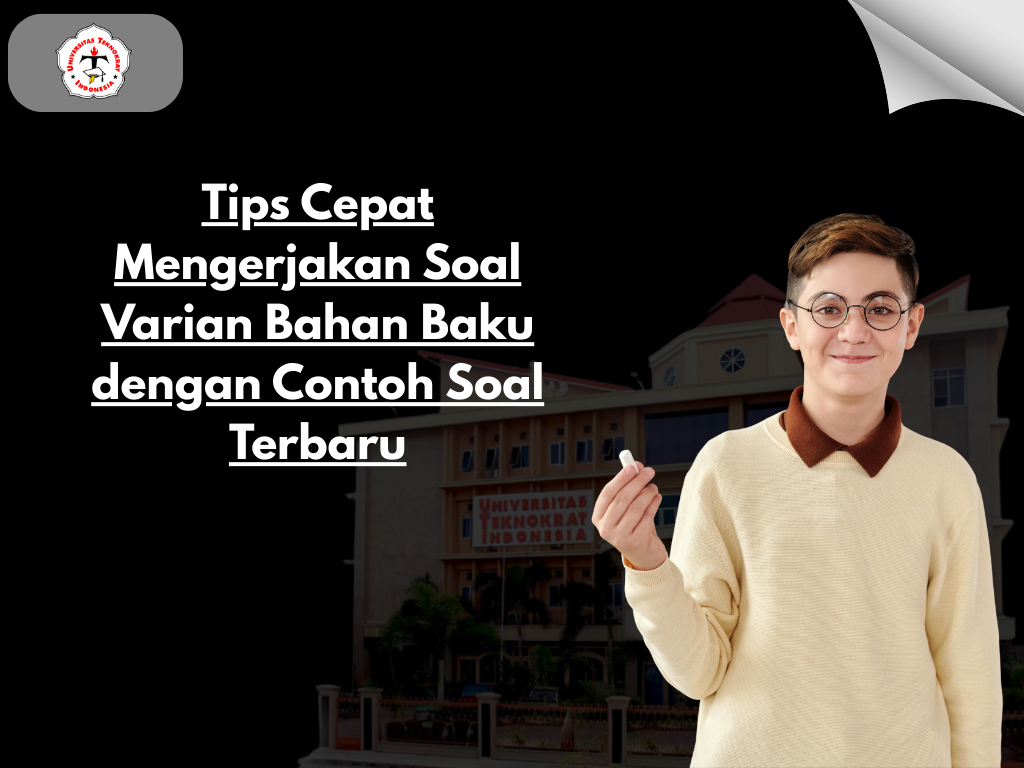 Tips Cepat Mengerjakan Soal Varian Bahan Baku dengan Contoh Soal Terbaru