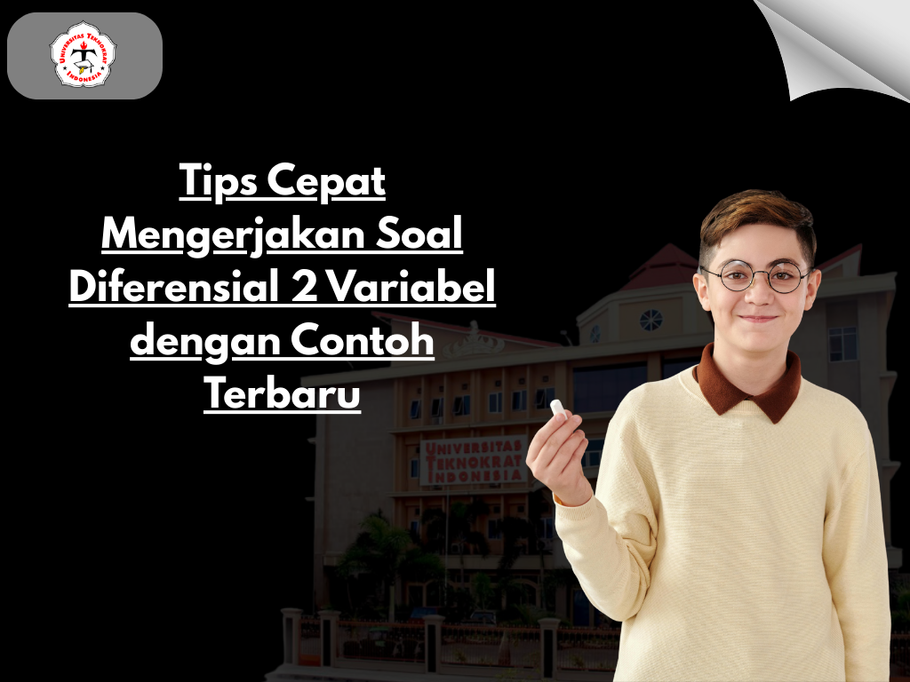 Tips Cepat Mengerjakan Soal Diferensial 2 Variabel dengan Contoh Terbaru