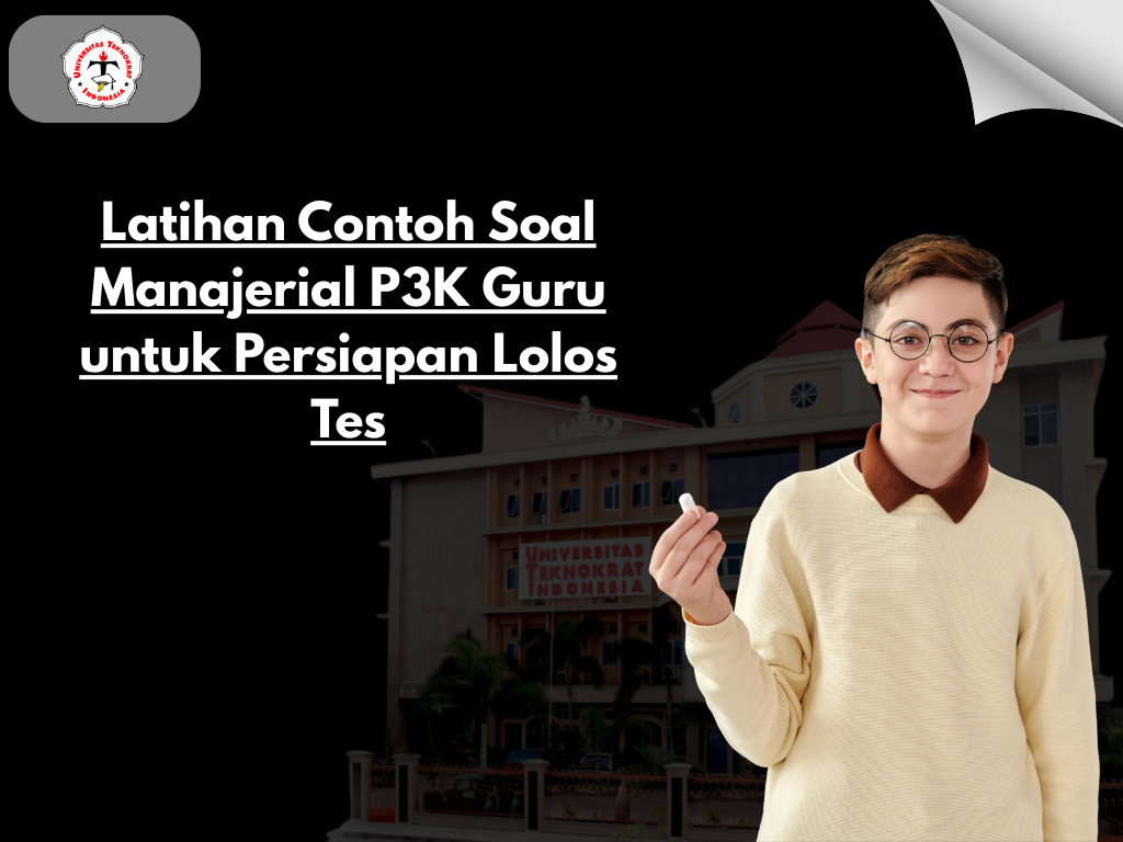 Latihan Contoh Soal Manajerial P3K Guru untuk Persiapan Lolos Tes