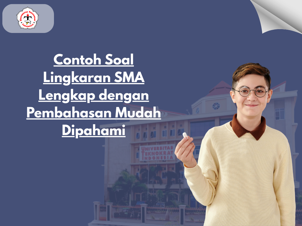 Contoh Soal Lingkaran SMA Lengkap dengan Pembahasan Mudah Dipahami