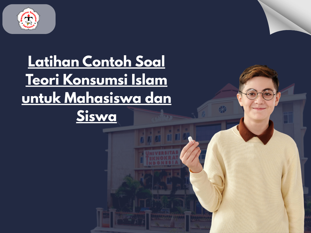 Latihan Contoh Soal Teori Konsumsi Islam untuk Mahasiswa dan Siswa