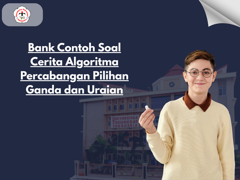 Bank Contoh Soal Cerita Algoritma Percabangan Pilihan Ganda dan Uraian