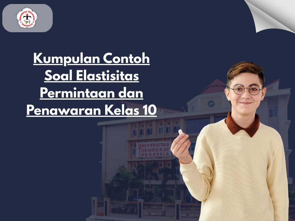 Kumpulan Contoh Soal Elastisitas Permintaan dan Penawaran Kelas 10