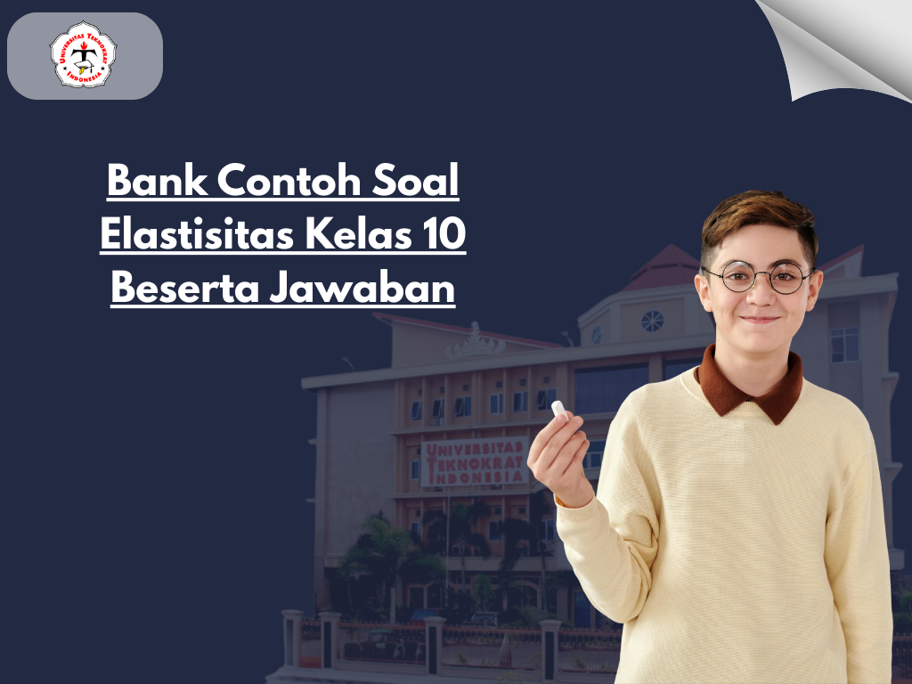Bank Contoh Soal Elastisitas Kelas 10 Beserta Jawaban