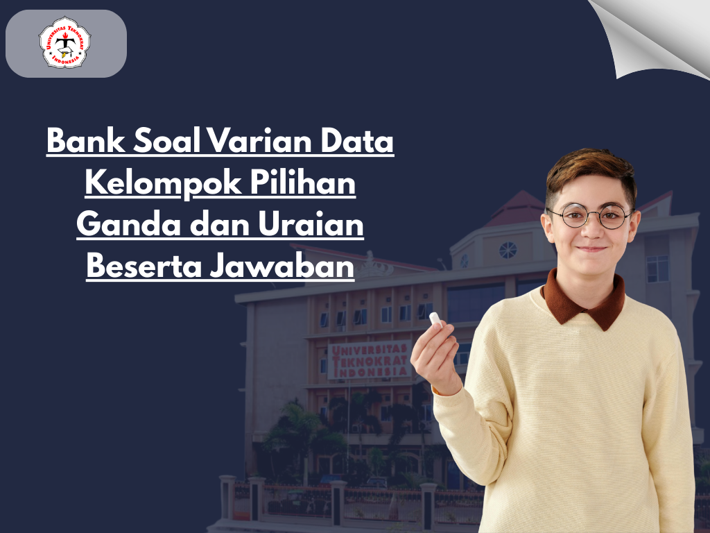 Bank Soal Varian Data Kelompok Pilihan Ganda dan Uraian Beserta Jawaban