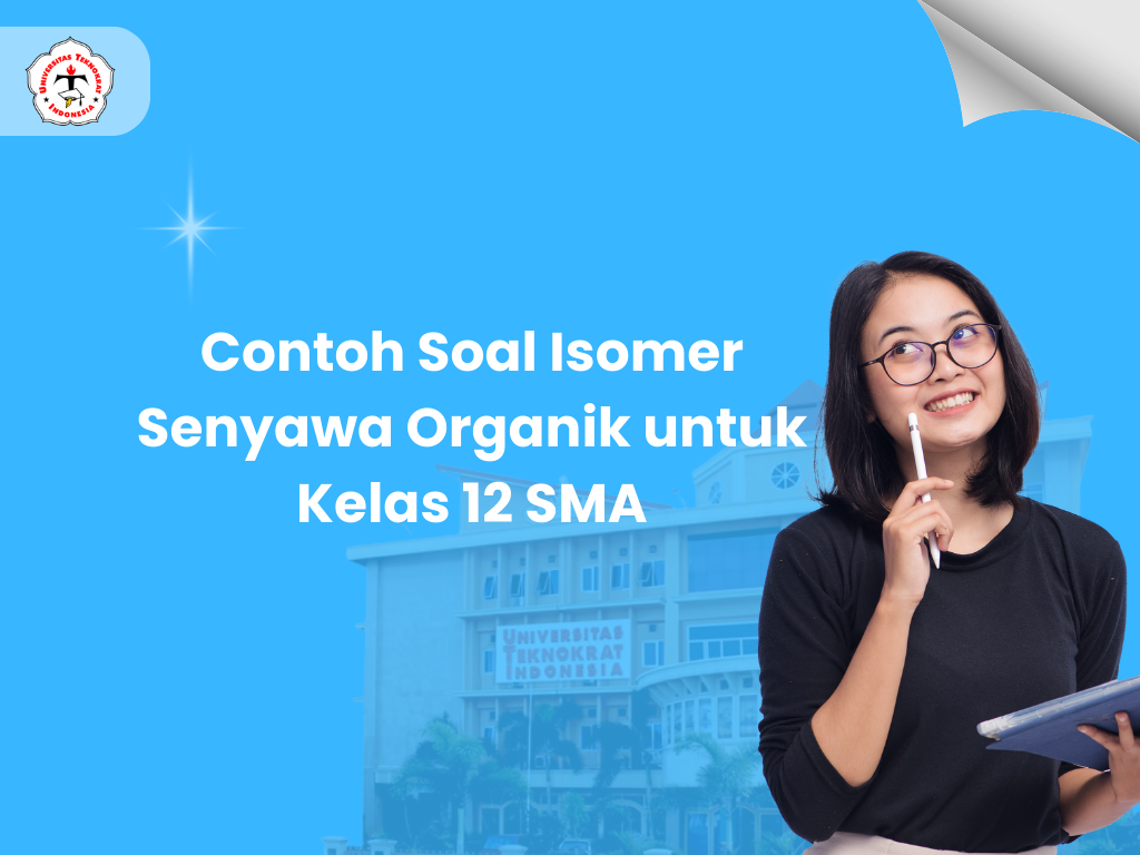 Contoh Soal Isomer Senyawa Organik untuk Kelas 12 SMA