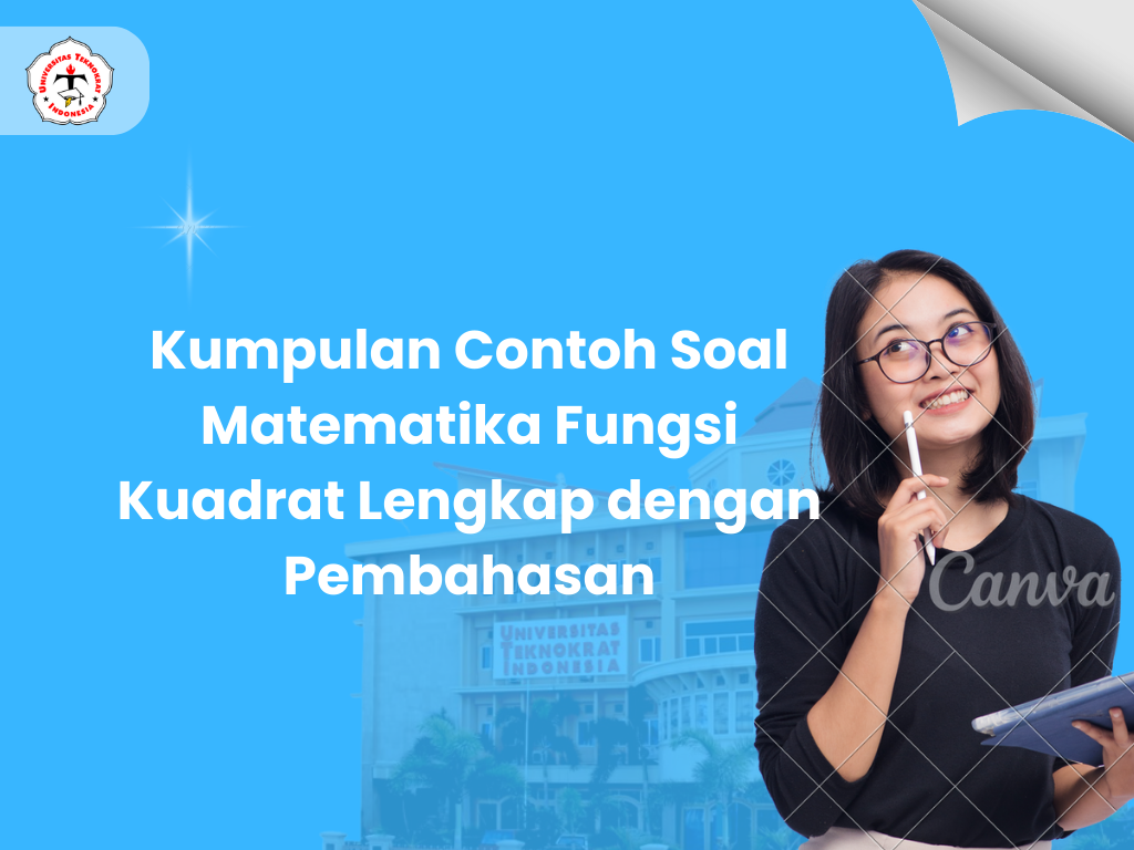 Kumpulan Contoh Soal Matematika Fungsi Kuadrat Lengkap dengan Pembahasan