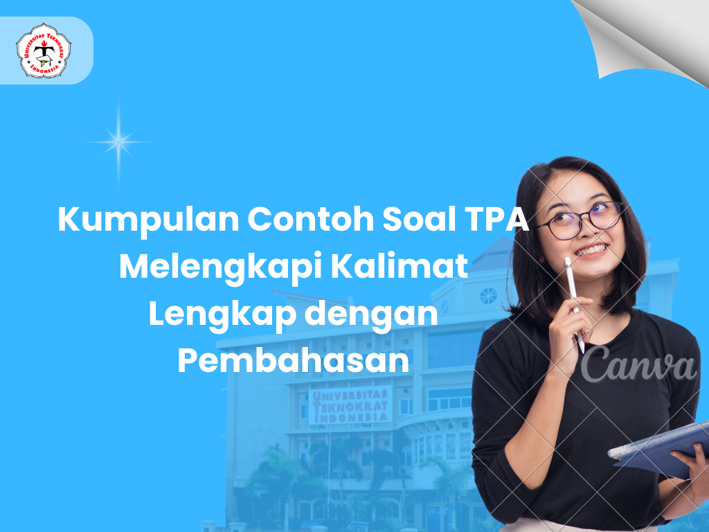 Kumpulan Contoh Soal TPA Melengkapi Kalimat Lengkap dengan Pembahasan