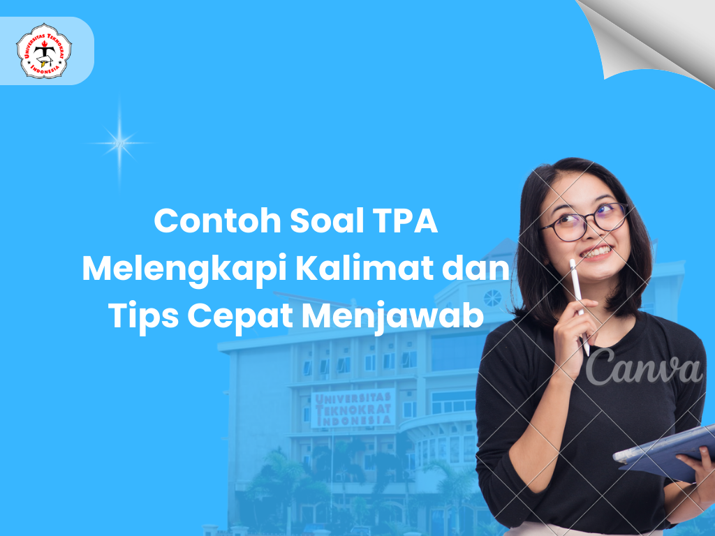 Contoh Soal TPA Melengkapi Kalimat dan Tips Cepat Menjawab