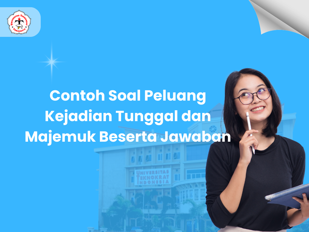 Contoh Soal Peluang Kejadian Tunggal dan Majemuk Beserta Jawaban