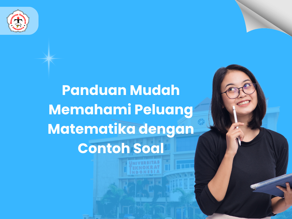 Panduan Mudah Memahami Peluang Matematika dengan Contoh Soal