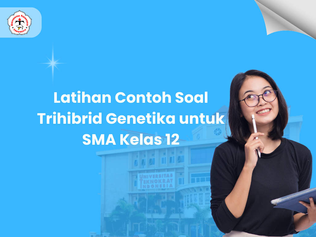 Latihan Contoh Soal Trihibrid Genetika untuk SMA Kelas 12