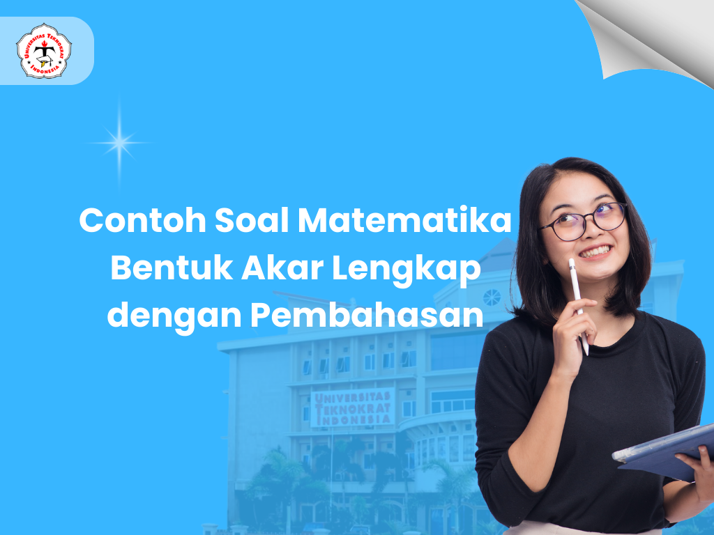 Contoh Soal Matematika Bentuk Akar Lengkap dengan Pembahasan