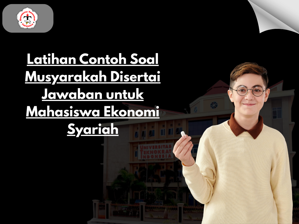 Latihan Contoh Soal Musyarakah Disertai Jawaban untuk Mahasiswa Ekonomi Syariah