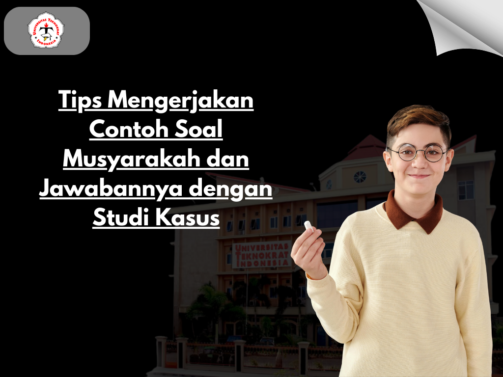 Tips Mengerjakan Contoh Soal Musyarakah dan Jawabannya dengan Studi Kasus