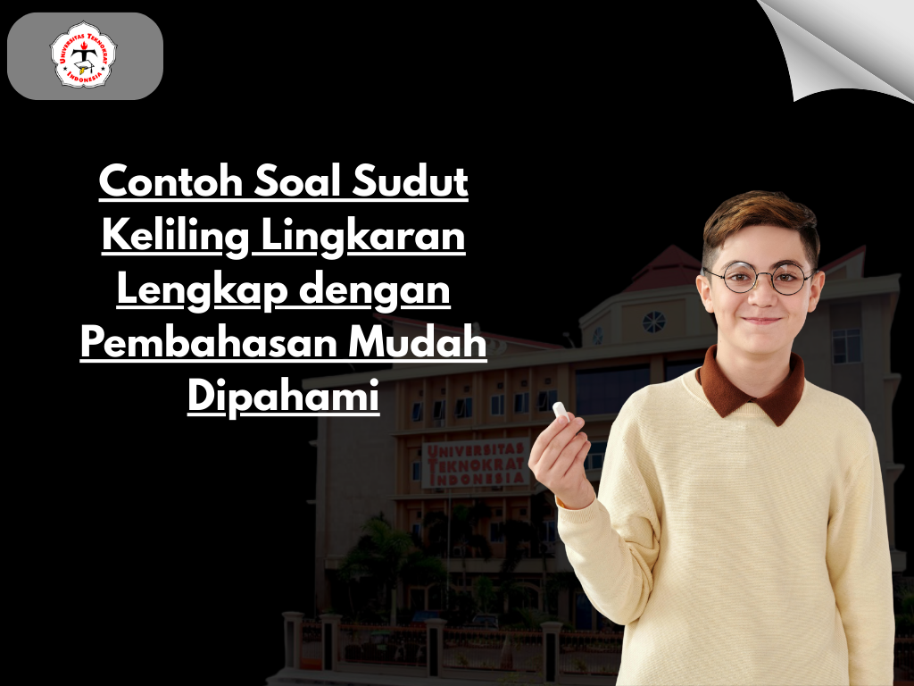 Contoh Soal Sudut Keliling Lingkaran Lengkap dengan Pembahasan Mudah Dipahami