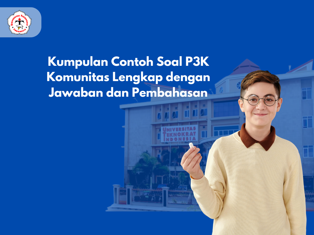 Kumpulan Contoh Soal P3K Komunitas Lengkap dengan Jawaban dan Pembahasan