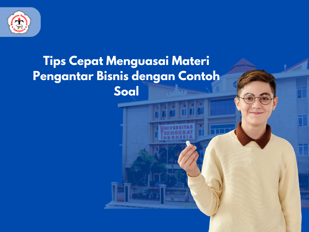 Tips Cepat Menguasai Materi Pengantar Bisnis dengan Contoh Soal