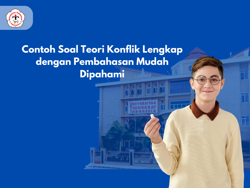 Contoh Soal Teori Konflik Lengkap dengan Pembahasan Mudah Dipahami