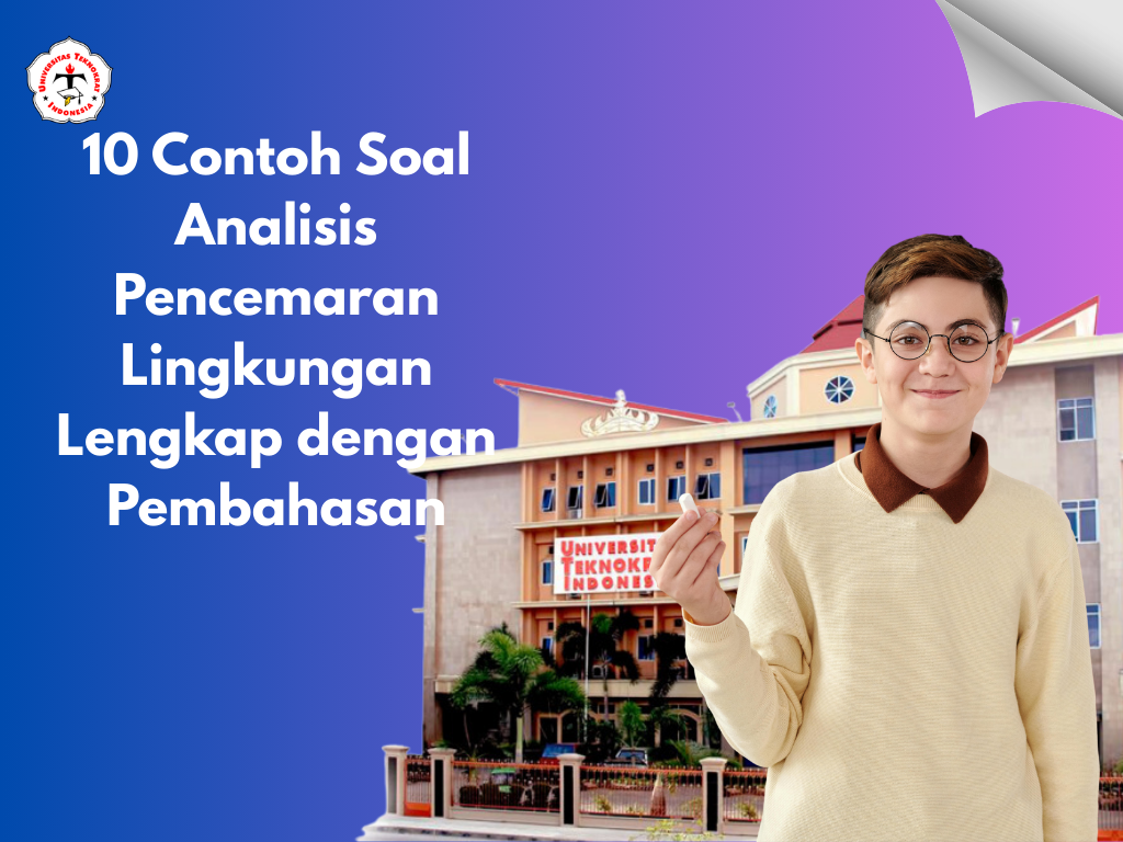 10 Contoh Soal Analisis Pencemaran Lingkungan Lengkap dengan Pembahasan