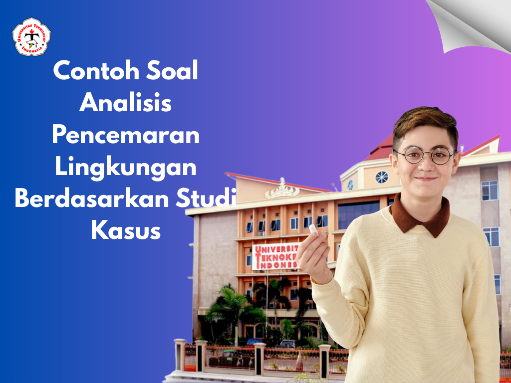 Contoh Soal Analisis Pencemaran Lingkungan Berdasarkan Studi Kasus
