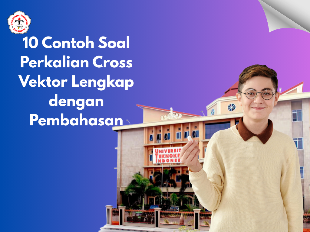 10 Contoh Soal Perkalian Cross Vektor Lengkap dengan Pembahasan