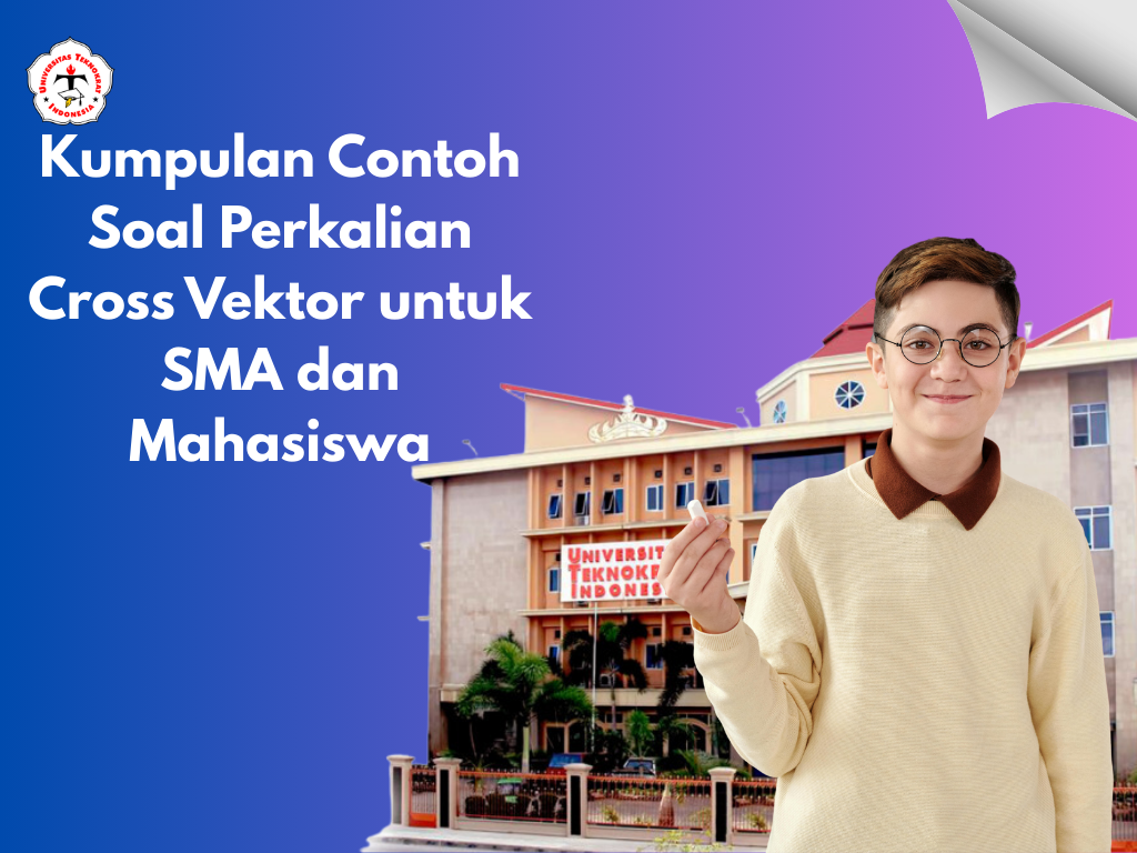 Kumpulan Contoh Soal Perkalian Cross Vektor untuk SMA dan Mahasiswa