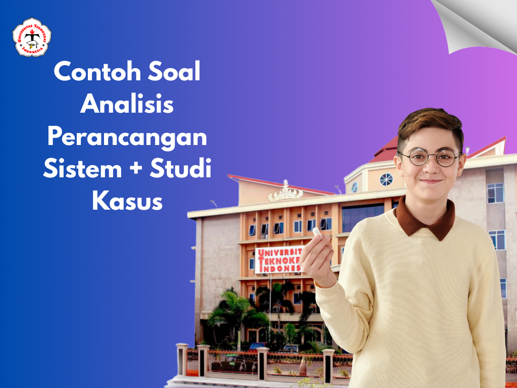 Contoh Soal Analisis Perancangan Sistem + Studi Kasus